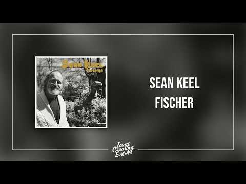 Sean Keel - Fischer - HQ Audio #folk #americana