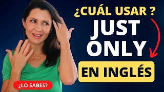 Cómo Usar Just y Only en Inglés; Aprendiendo con frases! | Elisa Valkyria