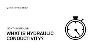 What is Soil Hydraulic Conductivity? Explainer Video by METER