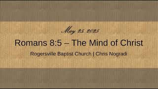 Romans 8:5 - The Mind of Christ