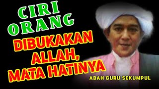 Download lagu Ciri Orang yang Dibukakan Mata Hatinya | Abah Guru Sekumpul mp3