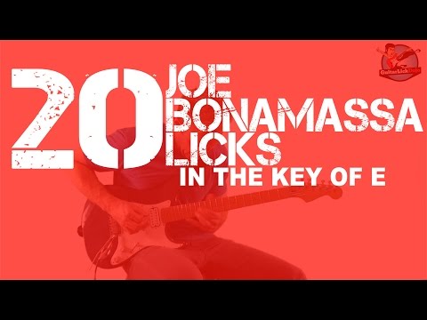 20 Joe Bonamassa Licks in the Key of E