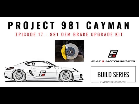 Project 981 Cayman - 911 OEM Brake Upgrade Kit (Episode 17)