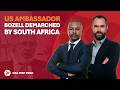 US Ambassador Bozell Demarched By South Africa CRA Risk Desk