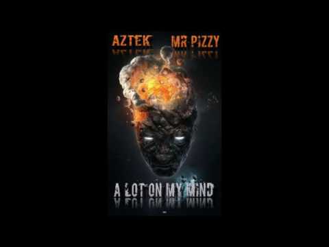 A Lot On My Mind Ft. Mr Pizzy