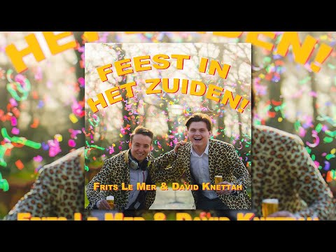 Frits Le Mer & David Knettah - FEEST IN HET ZUIDEN!