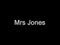 Mrs jones 