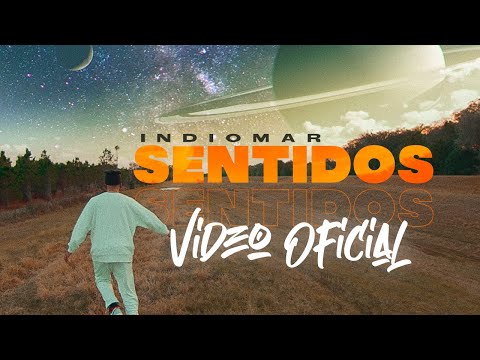 Indiomar - Sentidos 🪐 (Video Oficial)