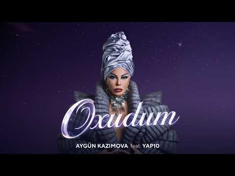 Aygün Kazımova ft. YAP10 - Oxudum (Rəsmi Musiqi)