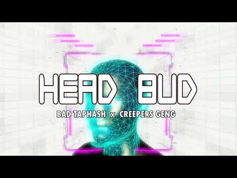 Bad Taphash(Jipper Dizaster) X Creepers Geng(Mtapeli) - Head Bud  Visualizer