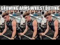 GROWING MY ARMS IN A DEFICIT? Physique Update