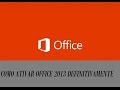 como ativar o office 2013 definitivamente 