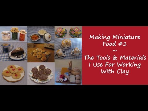 Making Miniature Food #1 - The Tools & Materials I Use For Working With Clay