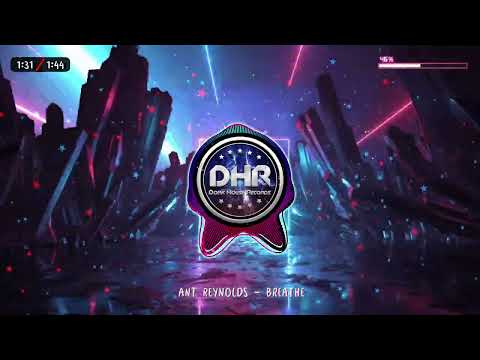Ant Reynolds - Breathe - DHR