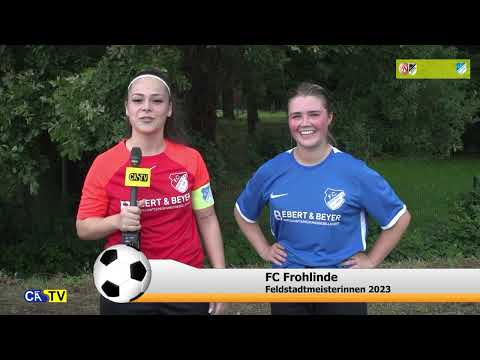 Statement Eileen und Vivien vom FC Frohlinde zum Gewinn der Feldstadtmeisterschaft 2023