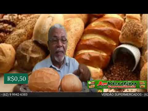 ITAPACI,GO | VERDÃO SUPERMERCADOS, PÃO FRANCÊS 0,50 CENTAVOS A UNIDADE