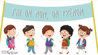 Chanson : J'ai un nom un prénom