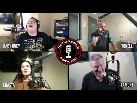 The Bonus Bone: Favorite Show Moments Continued With Lamont, Tonelli, Baby Huey & Chasta