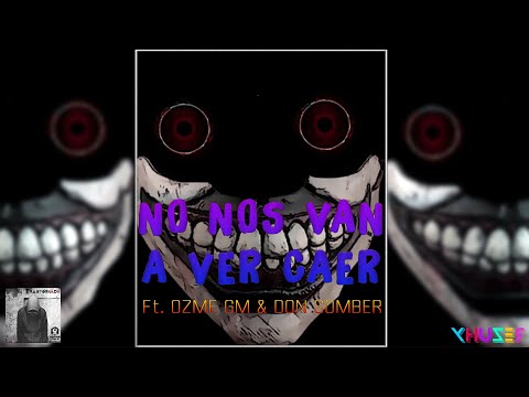 XHUZER - 5. "NO NOS VAN A VER CAER" 🔥💀 FT. OZME GM & DON SOMBER | "TRASTORNADO" [LETRA] + [RAP TRAP]