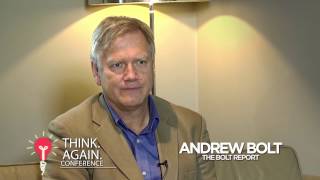 THINK AGAIN - An Interview with Andrew Bolt