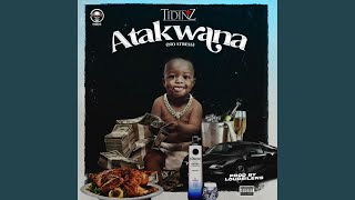 Atakwana Music Video
