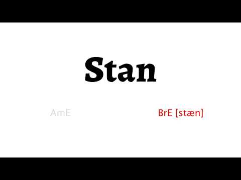 How to Pronounce stan in American English and British English