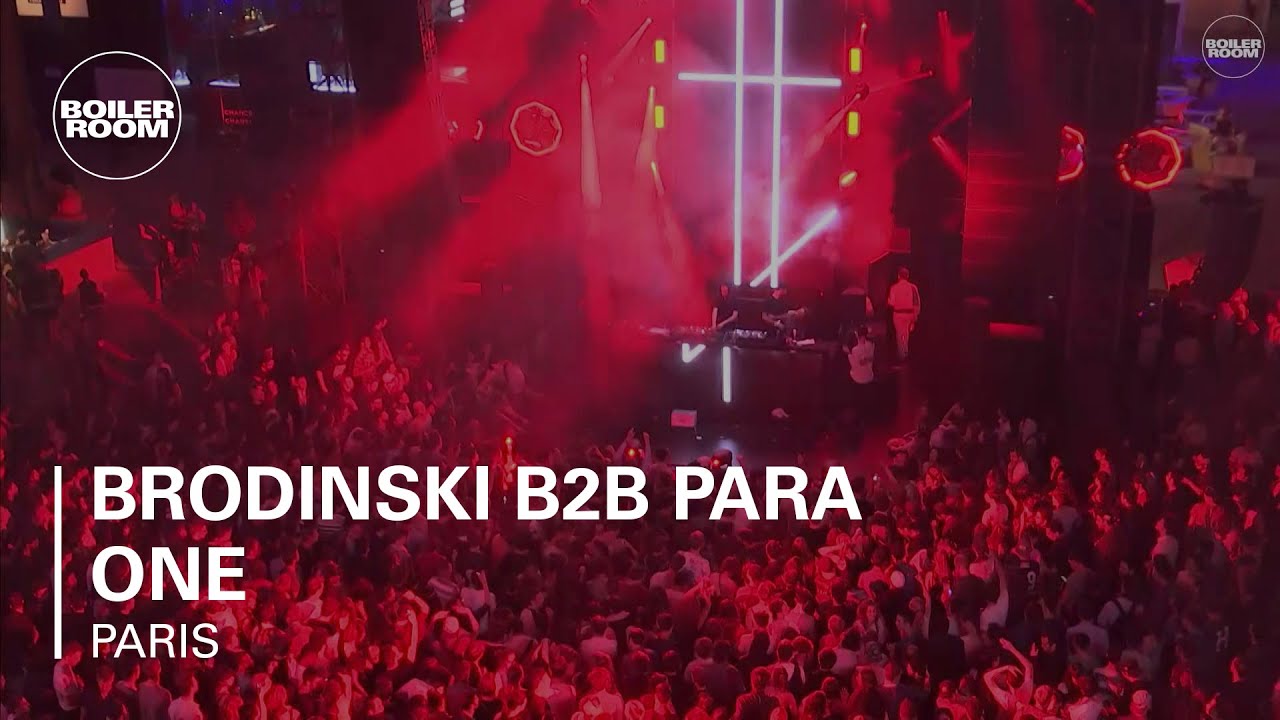 Brodinski B2B Para One - Live @ Boiler Room Paris 2015