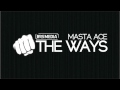 Masta Ace - The Ways