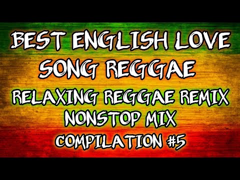 RELAXING REGGAE REMIX | BEST ENGLISH LOVE SONGS | NONSTOP MIX - DJ SOYMIX