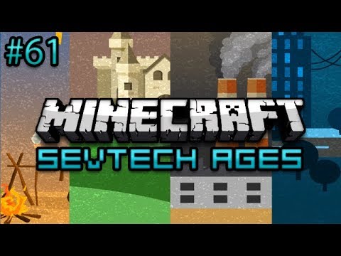 Minecraft: SevTech Ages Survival Ep. 61 - Tier 3 Rocket