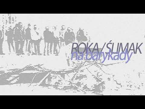 Roka/Ślimak - Na barykady