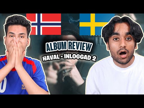 (ALBUM REVIEW) HAVAL - INLOGGAD 2 Norwegians React To (Swedish Rap) HAVAL - INLOGGAD 2