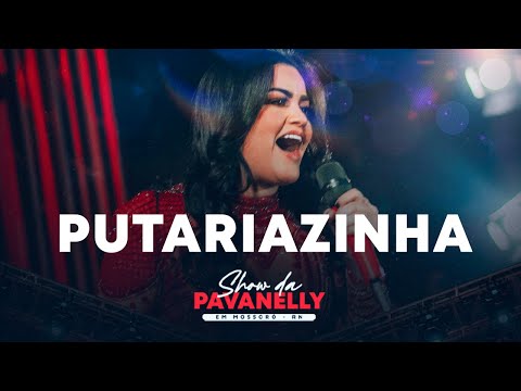 PUTARIAZINHA - Mara Pavanelly (Ao vivo no Mossoró cidade junina)