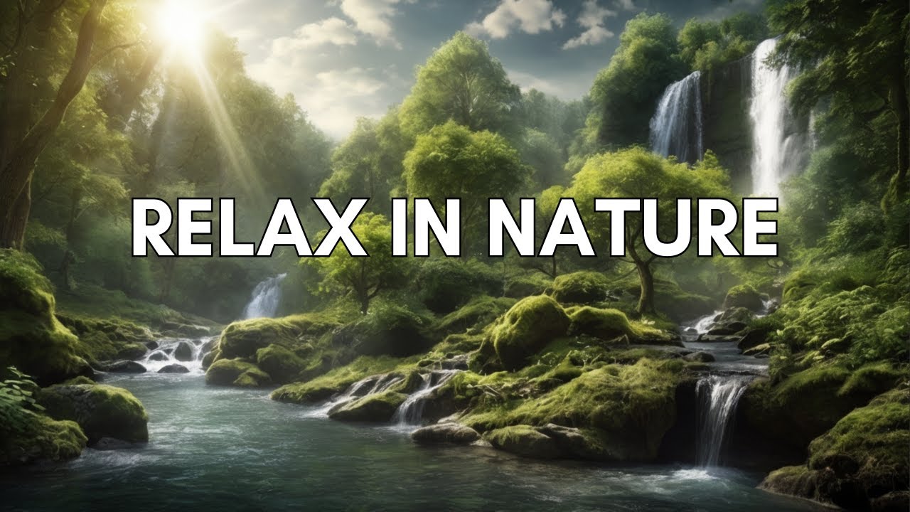 Relax in nature sounds -peaceful piano - soothing your  soul