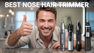 ✅ Best Nose Hair Trimmer 2025 [Watch This Before You Make a 
