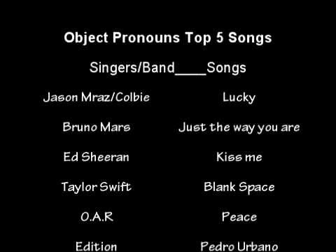 Top 5 songs Object Pronouns