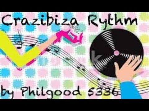 Funky Disco House " Crazibiza Rythm" Original Mix by Philgood 5336