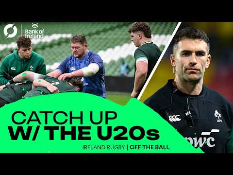 Ireland's U20 Superstars! | "He is a weapon" | Catch up with captain & coach | Six Nations