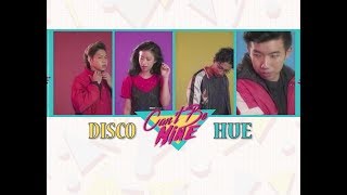 Disco Hue - Can't Be Mine [Official Audio]
