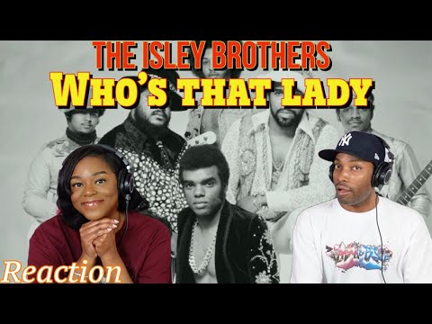 First Time Hearing The Isley Brothers-“ Who's That Lady” Reaction | Asia and BJ