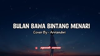 Download lagu MEMANDANGMU ( LIRIK ) COVER BY ARVIAN DWI VIRAL TIKTOK | BULAN BAWA BINTANG MENARI IRINGI LANGKAHMU mp3