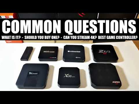 ANDROID TV BOX COMMON QUESTIONS, HINTS & TIPS