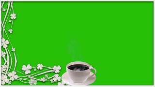 Download lagu FREE HD GREEN SCREEN 'GOOD MORNING' STEAMING COFFEE  FREE DOWNLOAD NO COPYRIGHT mp3
