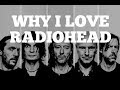 How To Play Radiohead Songs Why I Love Radiohead