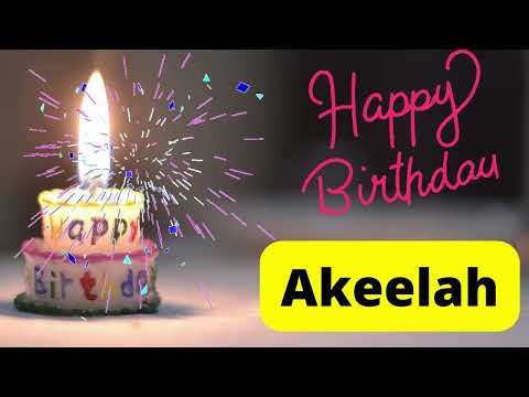 Happy birthday Akeelah video