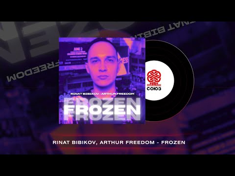 Rinat Bibikov, Arthur Freedom - Frozen (2023)