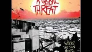 A Global Threat - Everything Is Wonderful