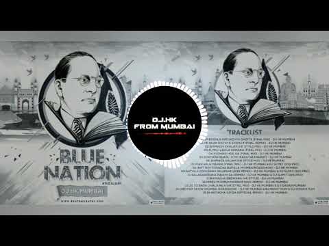 Majya Bhimraya Vani Sanga Pudhari Hoel Ka (Remix) DJ HK Mumbai || Blue Nation The Album