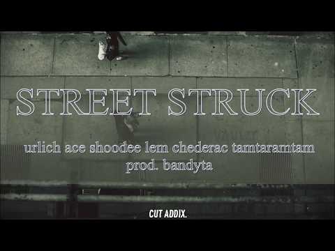 DJ Urlich - STREET STRUCK (+ DJs: Ace, Lem, Shoodee, ChedeRac, Tam Taramtam)