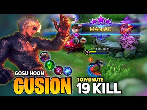 MANIAC ! 19 KILL in 10 Minute, Gusion Fast Hand Instant Kill | By Gosu Hoon - Mobile Legends